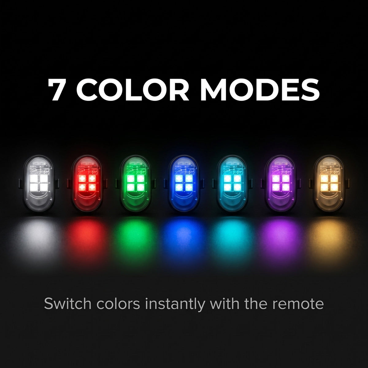 7 color modes, switch instantly with the remote
